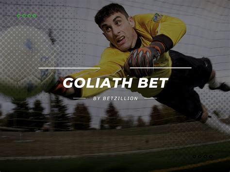 goliath betting - O que é Goliath Bet? 